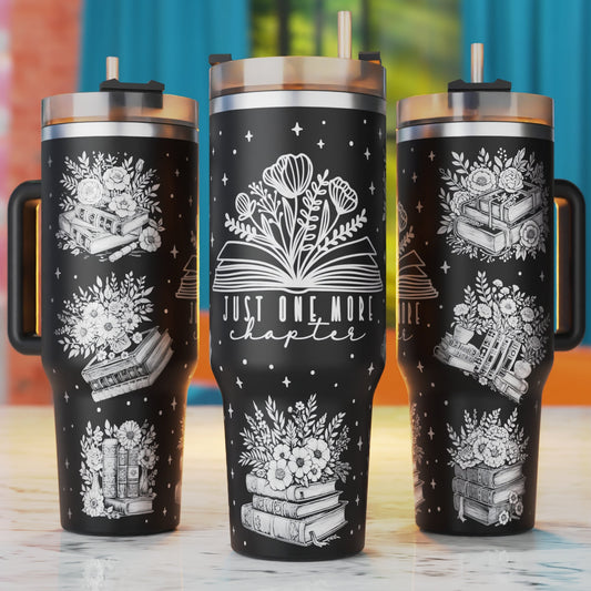 Just One More Chapter 40oz tumbler laser engraving SVG design – book lover gift