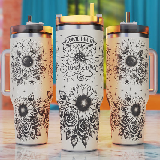 Shine Like A Sunflower Tumbler Laser Svg, Affirmation Laser Engraving Svg, Sarcasm 40oz Tumbler Laser Design, 40oz Tumbler Wrap