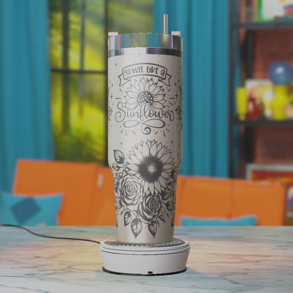 Shine Like A Sunflower Tumbler Laser Svg, Affirmation Laser Engraving Svg, Sarcasm 40oz Tumbler Laser Design, 40oz Tumbler Wrap